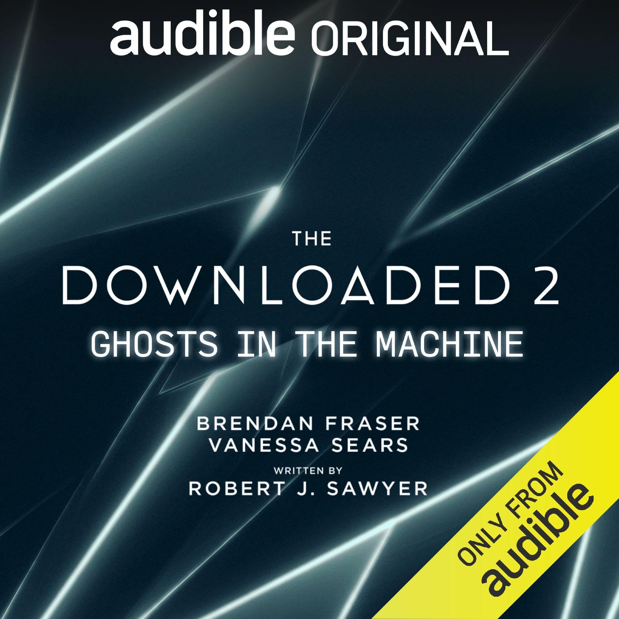 The Downloaded 2: Ghosts in the Machine (Audible Audio)