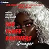 The Three Brother...