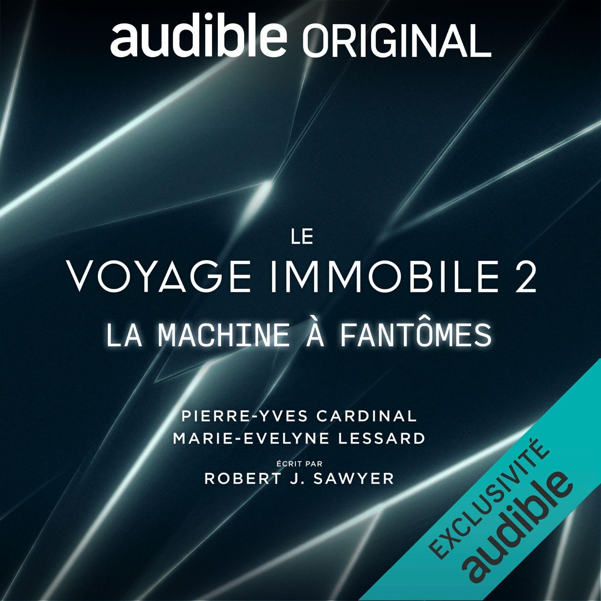 La machine à fantômes (Le voyage immobile, #2)