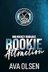 Rookie Attraction by Ava  Olsen