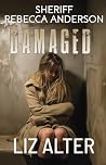 Damaged (Sheriff Rebecca Anderson #4) Damaged (Sheriff Rebecca Anderson #4)