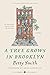 A Tree Grows in Brooklyn
