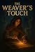 The Weaver’s Touch by Arun Rachit