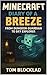 Minecraft: Diary of a Breeze – From Dungeon Guardian to Sky Explorer: Unofficial Books