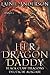 Her Dragon Daddy: Eine Heiß...