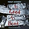As Good As Dead: ...