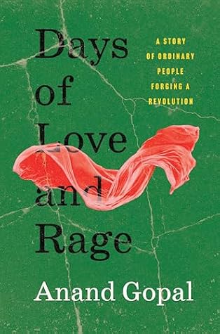 Days of Love and Rage: A Story of Ordinary People Forging a Revolution
