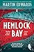 Hemlock Bay by Martin Edwards