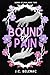 Bound By Pain: The Bonds of...