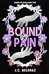 Bound By Pain: Th...