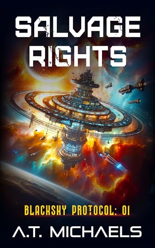 Salvage Rights (BlackSky Protocol Book 1)