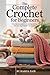 The Complete Crochet for Beginners  by HAMZA ZAIB