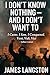 I Don’t Know Nothing—And I Don’t Want To by Senior Pastor James G Langston