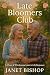 Late Bloomers Club by Janet Bishop
