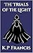 The Trials of the Light (Th...