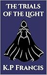 The Trials of the Light (The Earth and Magic Collection Book 2)