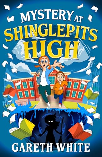 Mystery at Shinglepits High: What's hiding beneath Flick and Joey's school? Find out in this hilarious magical adventure! (Kindle Edition)