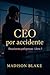 CEO por accidente: Reunione...
