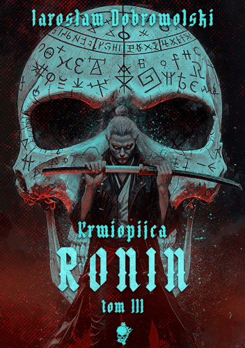 Ronin (Krwiopijca, #3)