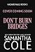 Don't Burn Bridges by Samantha Cole