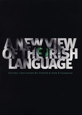 A New View of the Irish Language (Paperback)