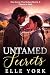 Untamed Secrets: One Secret...