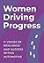 Women Driving Progress: 11 Voices of resilience and success within Automotive 
