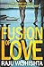 Fusion of Love by Raju Vashishta Fusion of Love by Raju Vashishta