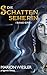 Die Schattenseherin: Band 1 (German Edition)
