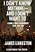 I Don’t Know Nothing -- And I Don’t Want To by Senior Pastor James G Langston