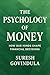 THE PSYCHOLOGY OF MONEY: HO...