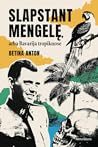 Slapstant Mengelę...