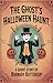 The Ghost's Halloween Haunt by Blue Rain