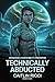 Technically Abducted: MM, Low Angst, High Heat, Alien Abduction (Nereidan Compatibility Program Book 4)