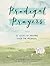 Prodigal Prayers: 52 Weeks of Praying Over the Prodigal
