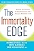 The Immortality Edge: Reali...