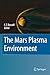 The Mars Plasma Environment
