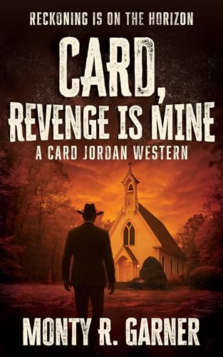 Card, Revenge is Mine: A Classic Western Adventure (Card Jordan Book 8)