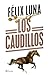 Los caudillos (Spanish Edition)