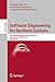 Software Engineering for Resilient Systems: 5th International Workshop, SERENE 2013, Kiev, Ukraine, October 3-4, 2013, Proceedings (Lecture Notes in Computer Science Book 8166)