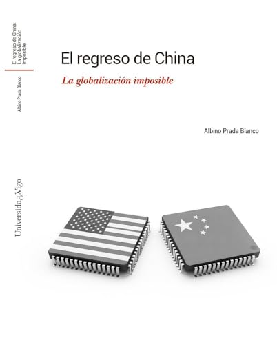 El regreso de China: La globalización imposible (Paperback)