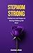 STEPMOM STRONG: Finding Lov...