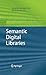Semantic Digital Libraries