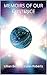 Memoirs of Our Existence (L...