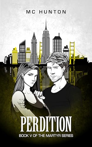 Perdition: Book V of The Martyr Series (Kindle Edition)