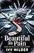 Beautiful in Pain by Ivy Wilder