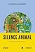 Silence animal (French Edition)