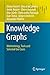Knowledge Graphs: Methodology, Tools and Selected Use Cases