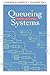 Queueing Systems: Problems and Solutions