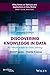 Discovering Knowledge in Data: An Introduction to Data Mining (Wiley Series on Methods and Applications in Data Mining Book 4)